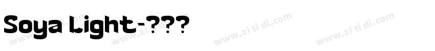 Soya Light字体转换